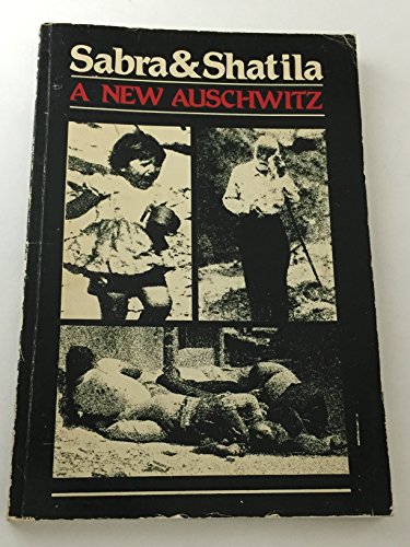 Sabra and Shatila: A new Auschwitz