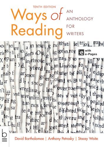 By David Bartholomae Ways of Reading: An Anthology for Writers (Tenth Edition) [Paperback]