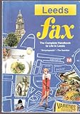 Leeds fax : the complete handbook to life in Leeds