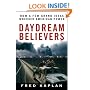 Daydream Believers: How a Few Grand Ideas Wrecked American Power