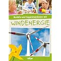 Basteln und Experimentieren mit Windenergie