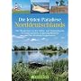 Die letzten Paradiese Norddeutschlands: Der Wegwei&hellip von Tassilo Wengel