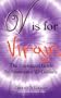 V is for Virgin ~ The Unplugged Guide To Abstinence & Celibacy