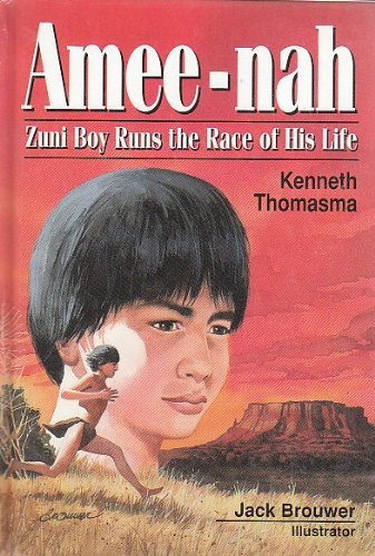 Amee-Nah: Zuni Boy Runs the Race of His Life