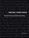 Writing a Great Movie: Key Tools for Successful Screenwriting