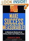 Make Success Measurable!: A Mindbook-Workbook for Setting Goals and Taking Action