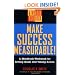 Make Success Measurable!: A Mindbook-Workbook for Setting Goals and Taking Action
