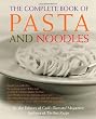 The Complete Book of Pasta and Noodles