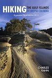 Hiking the Gulf Islands of British Columbia: Expanded Third Edition 2011