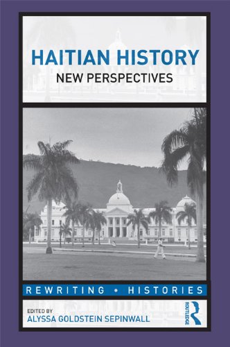 Haitian History: New Perspectives (Rewriting Histories)