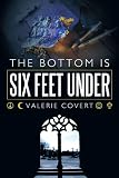 The Bottom is Six Feet Under