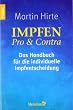 Impfen Pro & Contra: Das Handbuch f�r die individuelle Impfentscheidung