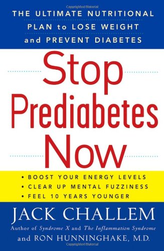 Stop Prediabetes Now: The Ultimate Plan to Lose Weight and Prevent Diabetes