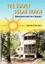 The Simply Solar House: Green Building on  a Budget