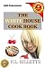 Books : The Whitehouse Cookbook (1887) Cooking, Toilet and Household Recipes, Menus, mprising a Comprehensive Cyclopedia of Information for the Home