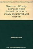 The alignment of foreign exchange rates : the first Horowitz lectures