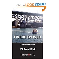 Overexposed: A Granville Island Mystery