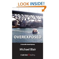 Overexposed: A Granville Island Mystery