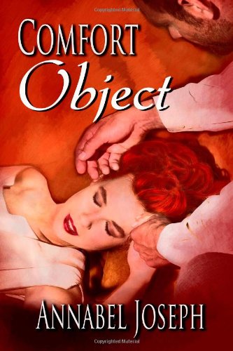Comfort Object by Annabel Joseph