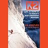 H&ouml;rbuch K2: Life and Death on the World's Most Dangerous Mountain