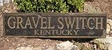 IMAGE OF GRAVEL SWITCH, KENTUCKY - Rustic Hand Painted Wooden Sign - 9.25 X 48 Inches
