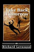 Take Back Tomorrow-From Free Kindle Books Library