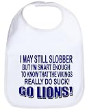 GO LIONS I MAY STILL SLOBBER SMART ENOUGH TO KNOW THE VIKINGS SUCK BABY BIB shirt