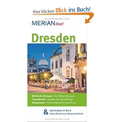 Dresden und das Elbland: Mit Kartenatlas im Buch und Extra-Karte zum Herausnehmen (MERIAN live)