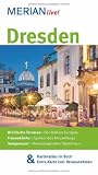 Dresden und das Elbland: Mit Kartenatlas im Buch und Extra-Karte zum Herausnehmen (MERIAN live)