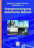 Produkt-Bild: Energieversorgung elektrischer Bahnen