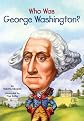 Who Was George Washington?