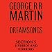 Dreamsongs, Section 5: Hybrids and Horrors, from Dreamsongs (Unabridged Selections)
