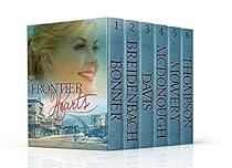 Frontier Hearts: An Historical Christian Western Romance Collection by 6 authors