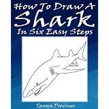 How To Draw A Shark In Six Easy Steps