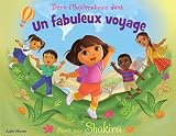 Dora l'exploratrice dans... Un fabuleux voyage