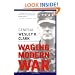 Waging Modern War: Bosnia, Kosovo, and the Future of Combat