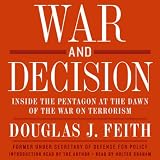 War and Decision: Inside the Pentagon at the Dawn of the War on Terrorism