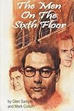 The Men on the Sixth Floor