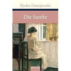 Die Sanfte: Eine fantastische Erz�hlung