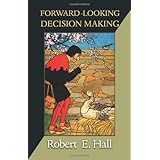 forward looking decision making dynamic programming models applied to health risk employment and financial