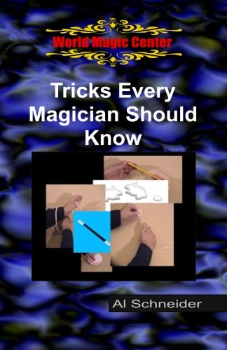 Tricks Every Magician Should Know