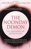 The Noonday Demon: An Anatomy of Depression