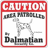 CAUTION AREA PATROLLED By Dalmatian Security Co. サインボード：ダルメシアン 注意 警戒中 セキュリティ 看板 Made in U.S.A [並行輸入品