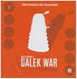 Review Big Finish Productions Ltd  / Dalek Empire 2.1 - Dalek War Chapter One (Doctor Who S.)