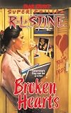 Broken Hearts (Fear Street Super Chillers, No. 4)