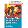Proactive Child Protection and Social Work (Transforming Social Work Practice)