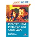 Proactive Child Protection and Social Work (Transforming Social Work Practice)