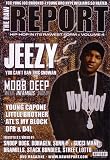The Raw Report Volume 4 - Mobb Deep, Young Jeezy, T.I., Yung Joc, Snoop Dogg, and more