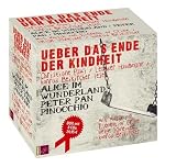 Über das Ende der Kindheit: Alice im Wunderland / Peter Pan / Pinocchio