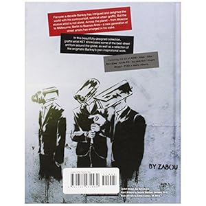 Planet Banksy: The Man, His Work and the Movement He Has Inspired